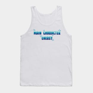 Main character energy Tank Top